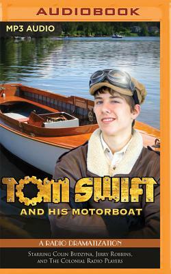 Tom Swift and His Motorboat by Jerry Robbins, Victor Appleton