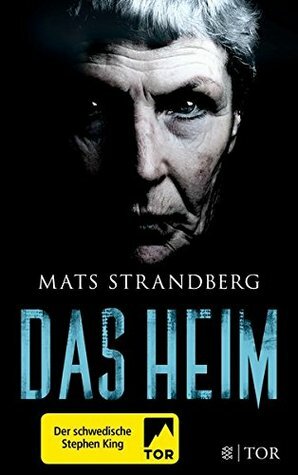 Das Heim by Mats Strandberg