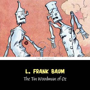 The Tin Woodman of Oz by L. Frank Baum