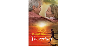 Toeverlaat by Deborah Raney