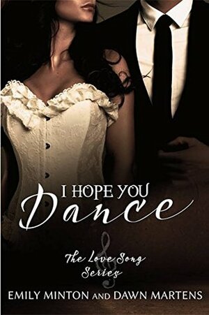 I Hope You Dance by Emily Minton, Dawn Martens