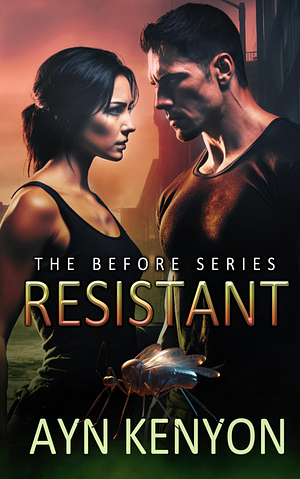 Resistant  by Ayn Kenyon