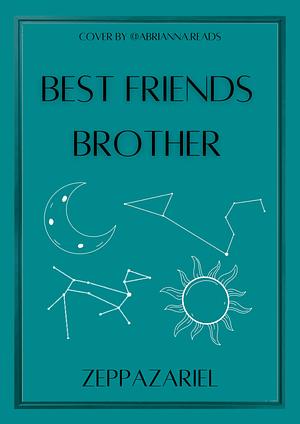best friends brother by bizarrestars