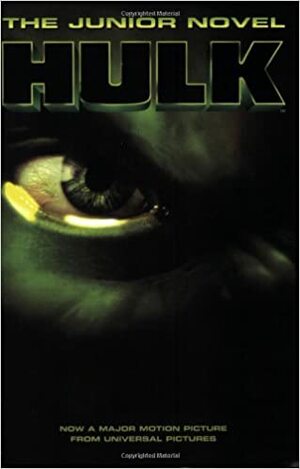 The Hulk: The Junior Novel by Acton Figueroa