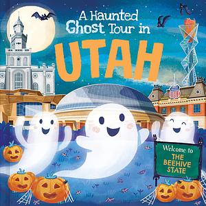 A Haunted Ghost Tour in Utah by Louise Martin