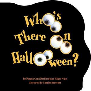 Who's There on Halloween? by Pamela Conn Beall, Susan Hagen Nipp