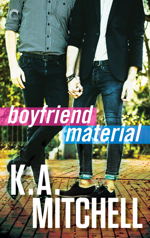 Boyfriend Material by K.A. Mitchell