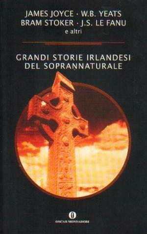 Grandi storie irlandesi del soprannaturale by Peter Haining, Lidia Conetti