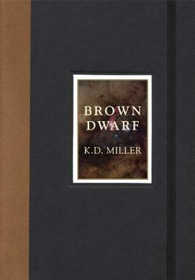 Brown Dwarf by K. D. Miller