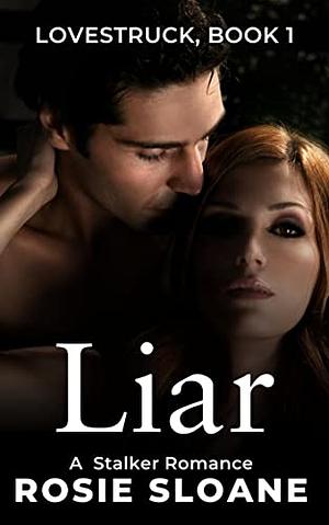 Liar by Rosie Sloane