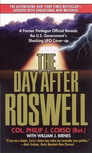 The Day After Roswell by William J. Birnes, Philip J. Corso