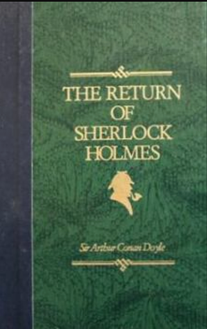 The Return of Sherlock Holmes by Arthur Conan Doyle