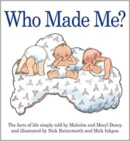 Who Made Me? by Meryl Doney, Malcolm Doney