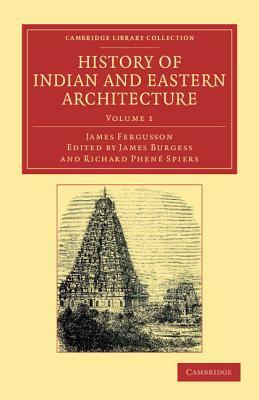 History of Indian and Eastern Architecture by James Fergusson