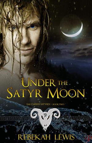 Under the Satyr Moon by Rebekah Lewis