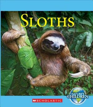 Sloths (Nature's Children) by Josh Gregory