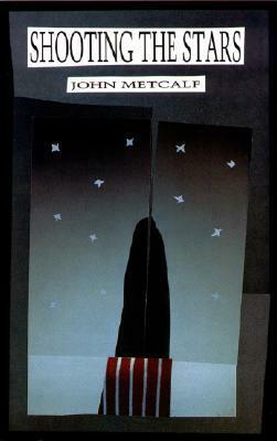 Shooting The Stars by John Metcalf