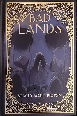 Bad Lands by Stacey Marie Brown