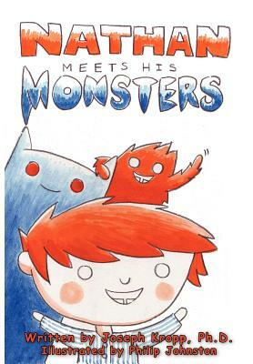 Nathan Meets His Monsters by Joseph P. Kropp