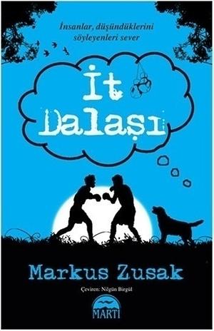 İt Dalaşı by Markus Zusak