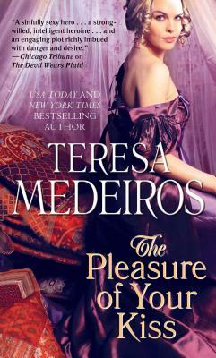 Pleasure of Your Kiss by Teresa Medeiros