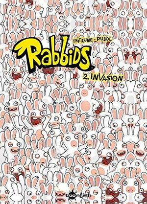 Raving Rabbids 02. Invasion: Band 2. Invasion by Tithaume, Romain Pujol