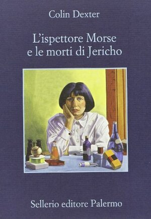 L'ispettore Morse e le morti di Jericho by Colin Dexter