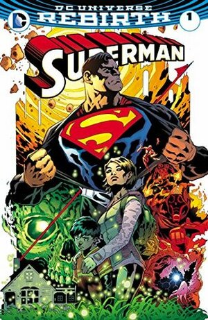 Superman (2016-) #1 by Patrick Gleason, Mick Gray, Peter J. Tomasi