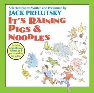 It's Raining Pigs and Noodles CD by Jack Prelutsky