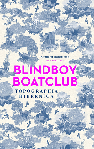 Topographia Hibernica by Blindboy Boatclub