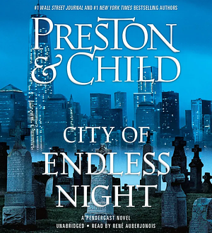 City of Endless Night by Douglas Preston, Lincoln Child