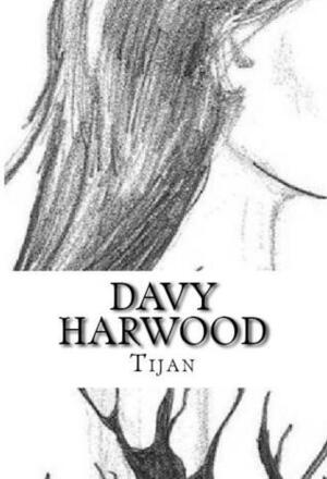 Davy Harwood by Tijan
