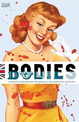 Bodies by Dean Ormston, Tula Lotay, Meghan Hetrick, Si Spencer, Phil Winslade