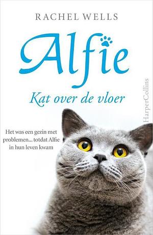 Alfie, kat over de vloer by Irene Paridaans, Rachel Wells