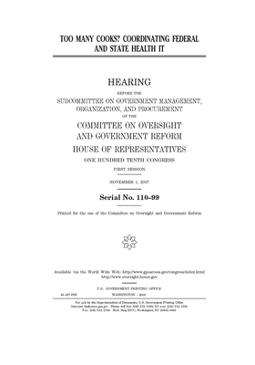 Too many cooks?: coordinating federal and state health IT by Committee on Oversight and Gove (house), United S. Congress, United States House of Representatives