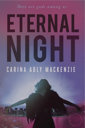 Eternal Night by Carina Adly MacKenzie