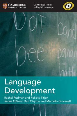 Language Development by Rachel Rudman, Felicity Titjen