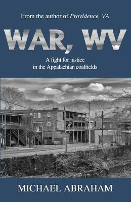 War, WV by Michael Abraham