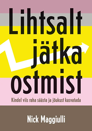 Lihtsalt jätka ostmist by Nick Maggiulli