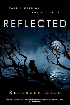 Reflected by Rhiannon Held