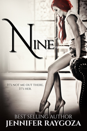 Nine by Jennifer Raygoza