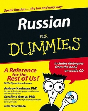 Russian For Dummies by Andrew D. Kaufman, Nina Wieda, Serafima Gettys