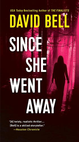 Since She Went Away by David Bell