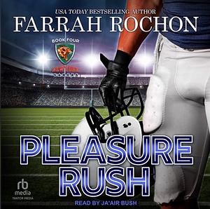 Pleasure Rush by Farrah Rochon