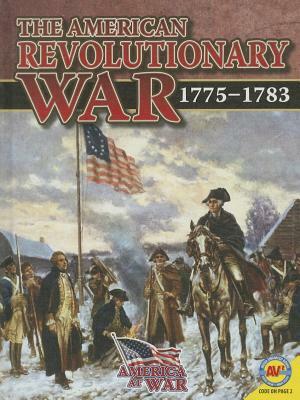 The American Revolutionary War: 1775-1783 by Simon Rose