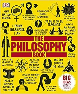 The Philosophy Book: Big Ideas Simply Explained by Will Buckingham