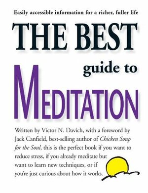 The Best Guide to Meditation by Victor Davich, Jack Canfield