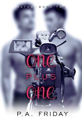 One Plus One by P. a. Friday