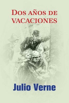 Dos años de vacaciones by Jules Verne
