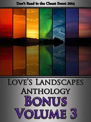 Love's Landscapes Anthology Bonus Volume 3 by S.H. Allan, Gwynn Marssen, Riina Y.T., Jae Moran